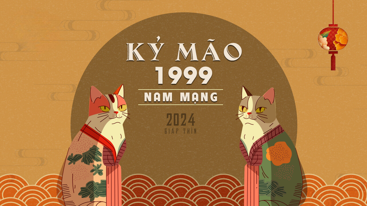 tử vi tuổi Kỷ Mão 1999 năm 2024 nam mạng