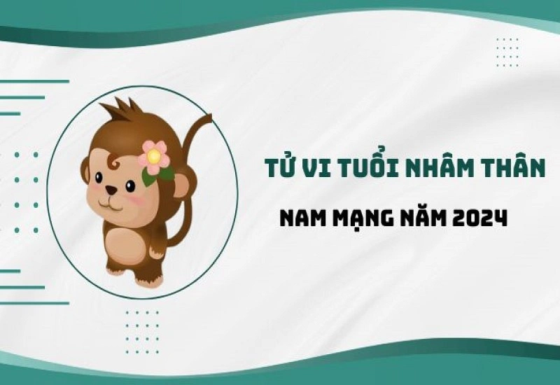 Xem chi tiết tử vi tuổi Thân 1992 năm 2024 nam mạng