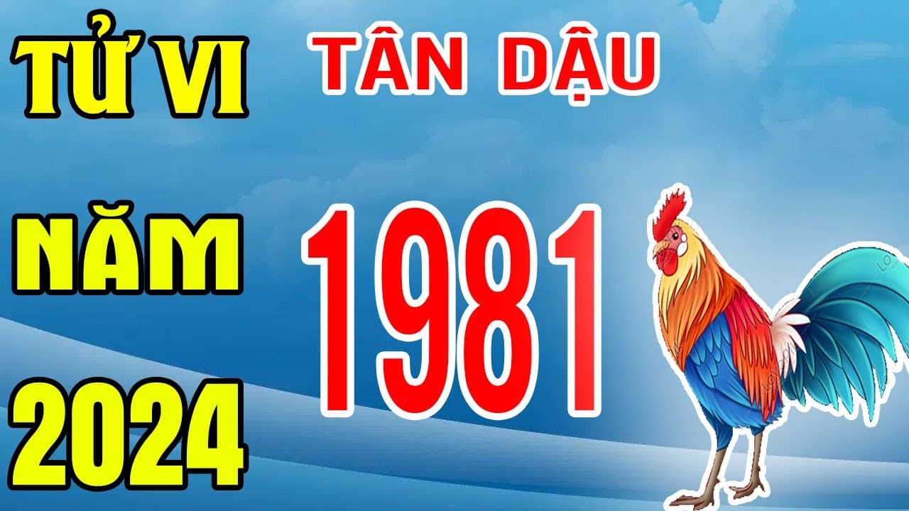 Tử vi sự nghiệp tuổi 1981 năm 2024 nữ mạng